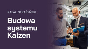 Budowa systemu kaizen kurs online